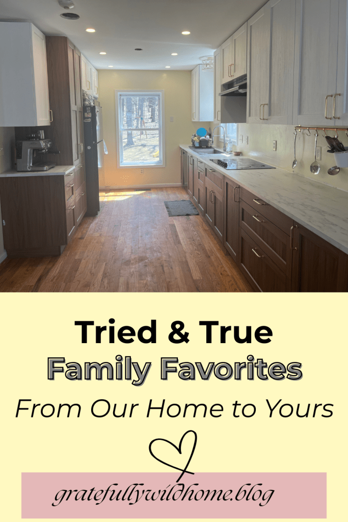trie and true family favorites from our home to yours